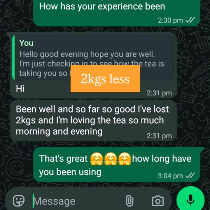 Customer message: lost 2 kg, drinks the tea morning and evening